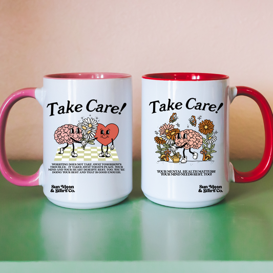 Take Care  11oz Mug