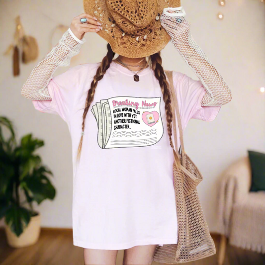 Local Woman Falls in Love With Yet Another Fictional Character|Bookish T-Shirt| Book Lover Tee