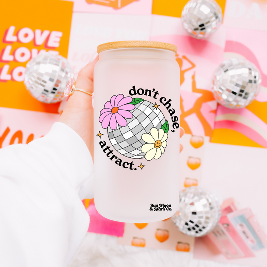 Don't Chase Attract 16oz Frosted Glass Can