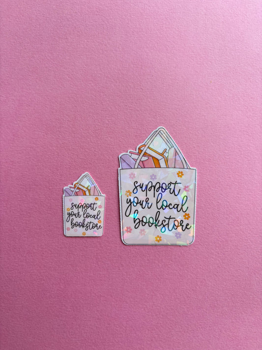 Support Your Local Bookstore Sticker|Sparkly sticker| Holographic sticker| book accessories| bookish sticker